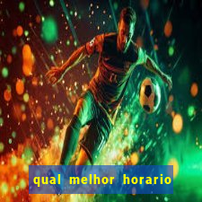 qual melhor horario para jogar na betano